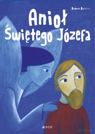 Anioł Świętego Józefa - Barbara Baffetti [KSIĄŻKA]