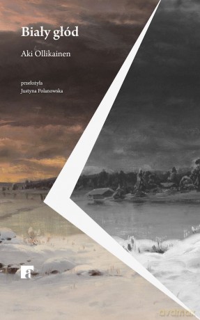 Biały głód - Aki Ollikainen [KSIĄŻKA]