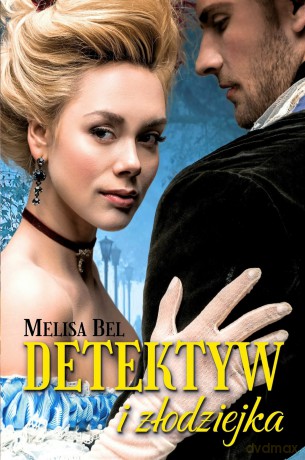 Detektyw i złodziejka - Melisa Bel [KSIĄŻKA]