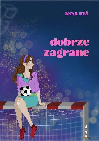 Dobrze zagrane - Anna Ryś [KSIĄŻKA]