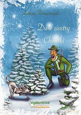 Dwie siostry Choinki - Andrzej Tomaszewski [KSIĄŻKA]