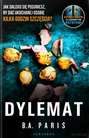 Dylemat - B.A. Paris [KSIĄŻKA]