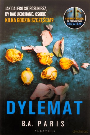 Dylemat - B.A. Paris [KSIĄŻKA]