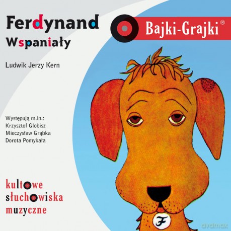 Ferdynand Wspaniały. Bajki-Grajki - Ludwik Jerzy Kern [AUDIOBOOK]