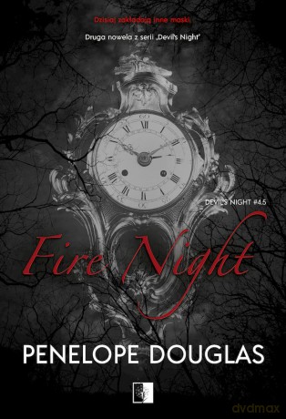 Fire Night. Devil's night (Tom 4,5) - Penelope Douglas [KSIĄŻKA]