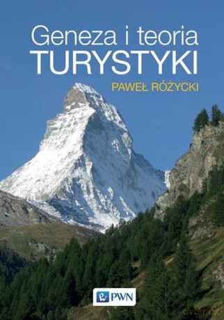 Geneza i teoria turystyki - Paweł Różycki [KSIĄŻKA]