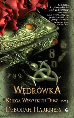 Księga wszystkich dusz T. 3 Wędrówka - Deborah Harkness [KSIĄŻKA]