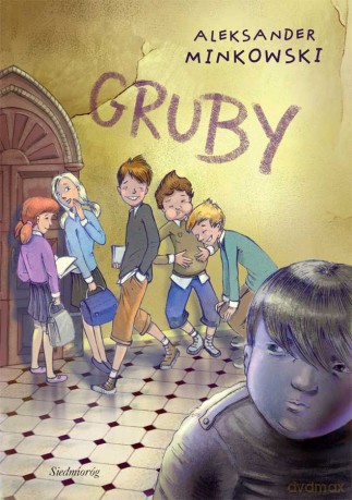Gruby - Aleksander Minkowski [KSIĄŻKA]