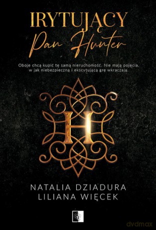 Irytujący pan Hunter - Natalia Dziadura, Lilianna Więcek [KSIĄŻKA]