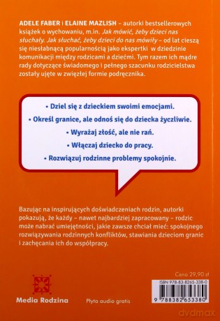 Jak być rodzicem, jakim zawsze chciałeś być - Adele Faber, Elaine Mazlish [KSIĄŻKA]