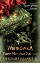 Księga wszystkich dusz Tom 3 Wędrówka (twarda) - Deborah Harkness [KSIĄŻKA]