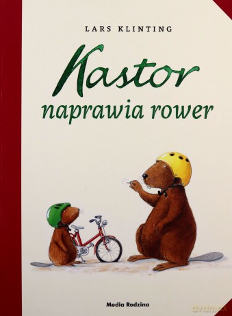Kastor naprawia rower. Kastor - Lars Klinting [KSIĄŻKA]
