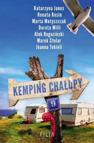 Kemping Chałupy 9 (pocket) - Alek Rogoziński, Marta Matyszczak, Katarzyna Janus, Joanna Tekieli, Marek Stelar, Renata Kosin, Dorota Milli [KSIĄŻKA]