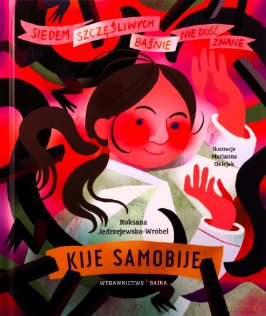 Kije samobije - Roksana Jędrzejewska-Wróbel, Marianna Oklejak [KSIĄŻKA]