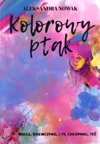 Kolorowy ptak - Aleksandra Nowak [KSIĄŻKA]