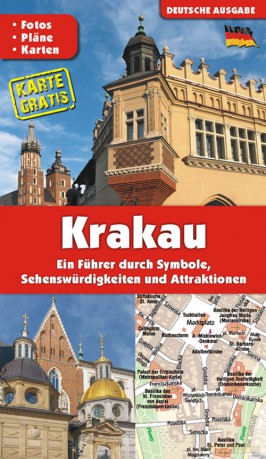 Kraków. Przewodnik po symbolach, zabytkach i atrakcjach wer. niemiecka - GRZEGORZ GAWRYLUK [KSIĄŻKA]