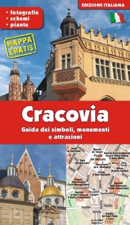 KRAKÓW. Przewodnik po symbolach, zabytkach i atrakcjach wer. włoska - Grzegorz Gawryluk [KSIĄŻKA]