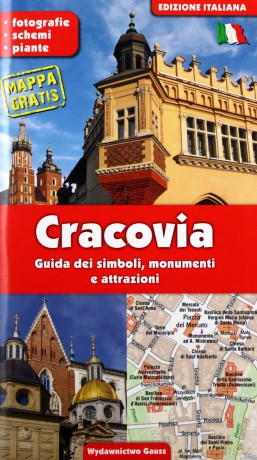 KRAKÓW. Przewodnik po symbolach, zabytkach i atrakcjach wer. włoska - Grzegorz Gawryluk [KSIĄŻKA]