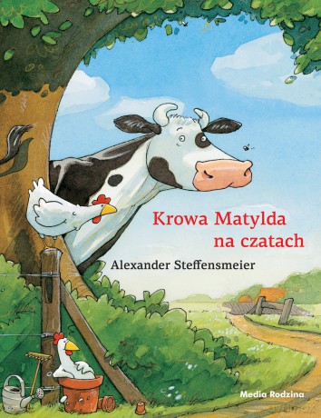 Krowa Matylda na czatach. Krowa Matylda - Alexander Steffensmeier [KSIĄŻKA]