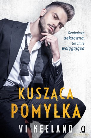 Kusząca pomyłka - Vi Keeland [KSIĄŻKA]