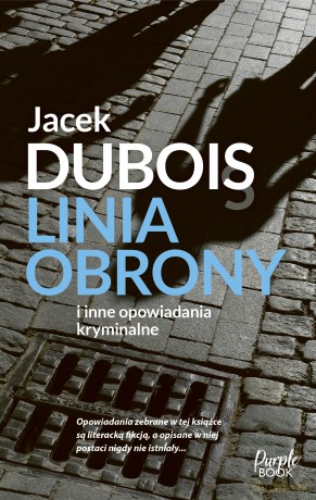Linia obrony - Jacek Dubois [KSIĄŻKA]