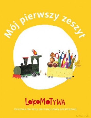 Lokomotywa 1 Mój pierwszy zeszyt [KSIĄŻKA]