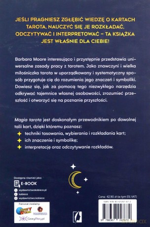 Magia tarota. Wszystko, co musisz wiedzieć, aby zrobić odczyt z dowolnej talii - Barbara Moore [KSIĄŻKA]