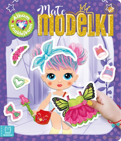 Małe modelki. Album z naklejkami - Agnieszka Bator [KSIĄŻKA]
