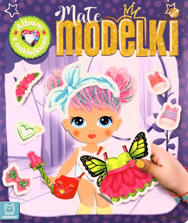 Małe modelki. Album z naklejkami - Agnieszka Bator [KSIĄŻKA]
