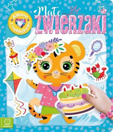 Małe zwierzaki. Album z naklejkami - Agnieszka Bator [KSIĄŻKA]