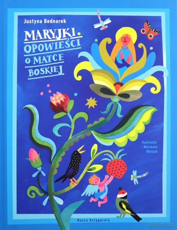 Maryjki. Opowieści o Matce Boskiej - Justyna Bednarek [KSIĄŻKA]