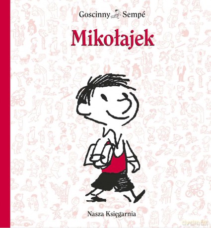 Mikołajek - René Goscinny, Jean-Jacques Sempé [KSIĄŻKA]