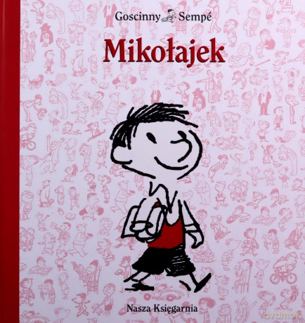 Mikołajek - René Goscinny, Jean-Jacques Sempé [KSIĄŻKA]