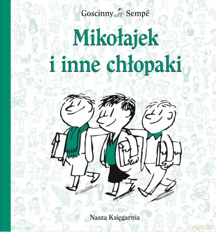Mikołajek i inne chłopaki - René Goscinny, Jean-Jacques Sempé [KSIĄŻKA]