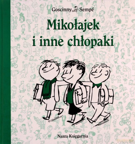 Mikołajek i inne chłopaki - René Goscinny, Jean-Jacques Sempé [KSIĄŻKA]
