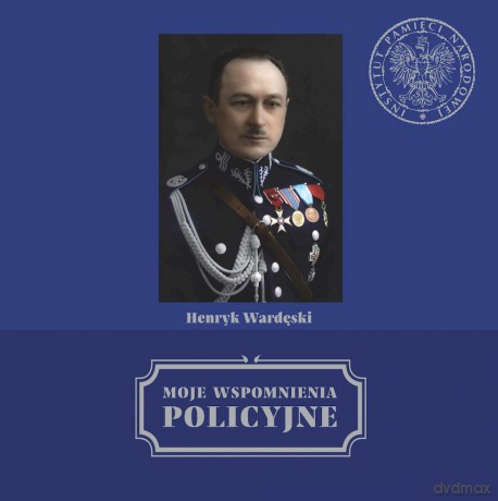 Moje wspomnienia policyjne [KSIĄŻKA]