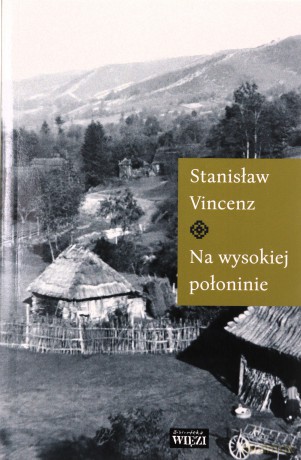 Na wysokiej połoninie - Stanisław Vincenz [KSIĄŻKA]