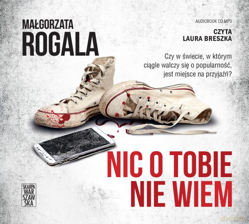 Nic o Tobie nie wiem - Małgorzata Rogala [AUDIOBOOK]