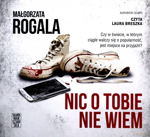 Nic o Tobie nie wiem - Małgorzata Rogala [AUDIOBOOK]