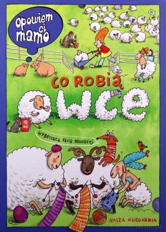 Opowiem ci, mamo, co robią owce - Katarzyna Kołodziej [KSIĄŻKA]