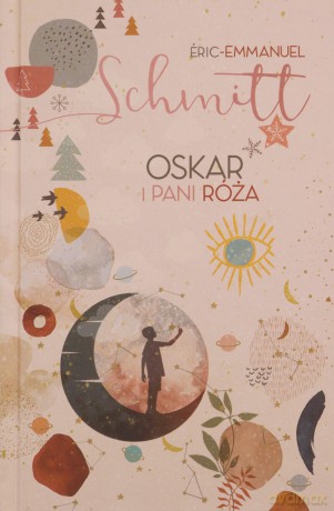 Oskar i pani Róża - Eric-Emmanuel Schmitt [KSIĄŻKA]
