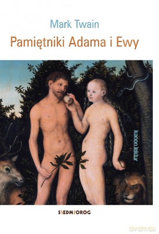 Pamiętniki Adama i Ewy - Mark Twain [KSIĄŻKA]