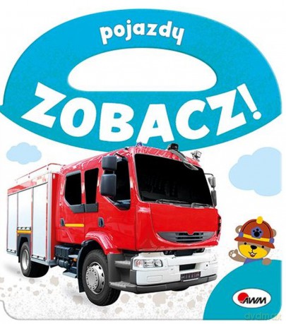 Pojazdy. Zobacz! [KSIĄŻKA]