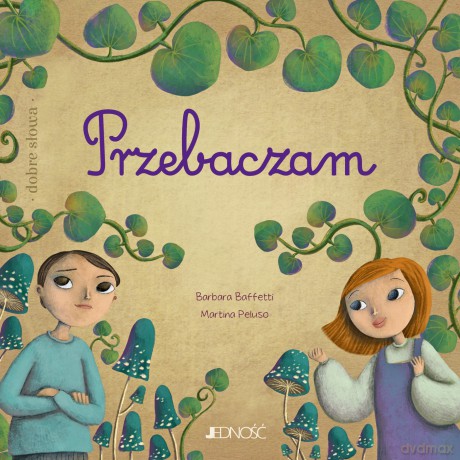 Przebaczam. Dobre słowa - Barbara Baffetti [KSIĄŻKA]