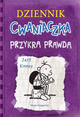 Przykra prawda. Dziennik cwaniaczka (Tom 5) - Jeff Kinney [KSIĄŻKA]