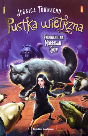 Pustka wietrzna. Polowanie na Morrigan Crow. Nevermoor (Tom 3) - Jessica Townsend [KSIĄŻKA]