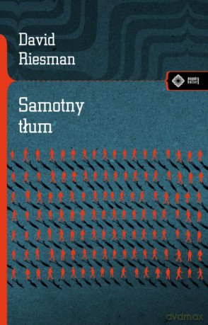 Samotny tłum - David Riesman [KSIĄŻKA]