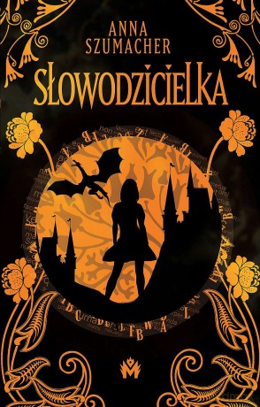 Słowodzicielka - Anna Szumacher [KSIĄŻKA]
