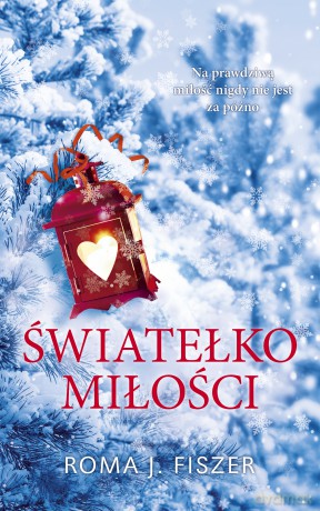 Światełko miłości - Roma J. Fiszer [KSIĄŻKA]