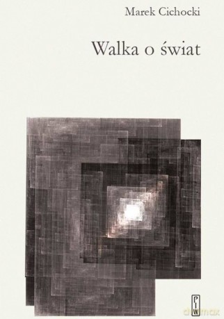 Walka o świat - Marek Cichocki [KSIĄŻKA]